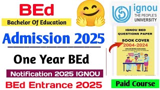 IGNOU 1 Year BEd 2025 | IGNOU BEd 2025 Application Form | IGNOU BEd Exam 2025 |IGNOU BEd 2025 |IGNOU