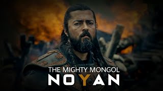 N O Y A N - The Mighty Mongol | Most Epic Scenes of Baycu Noyan | Dirilis Ertugrul | Ottoman Editz