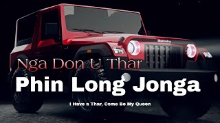 Nga Don U Thar, Phin Long Jonga(I Have a Thar, Come Be My Queen) | Ki tune ba khlem lashim