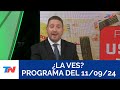 ¿LA VES? (Programa completo del 11/09/2024)