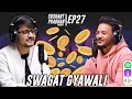 Episode 27: Swagat Gyawali | Sushant Pradhan Podcast