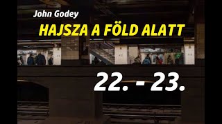 John Godey: Hajsza a föld alatt 22.-23. - Az \