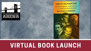 Virtual Book Launch: Time of the Magicians by Wolfram Eilenberger