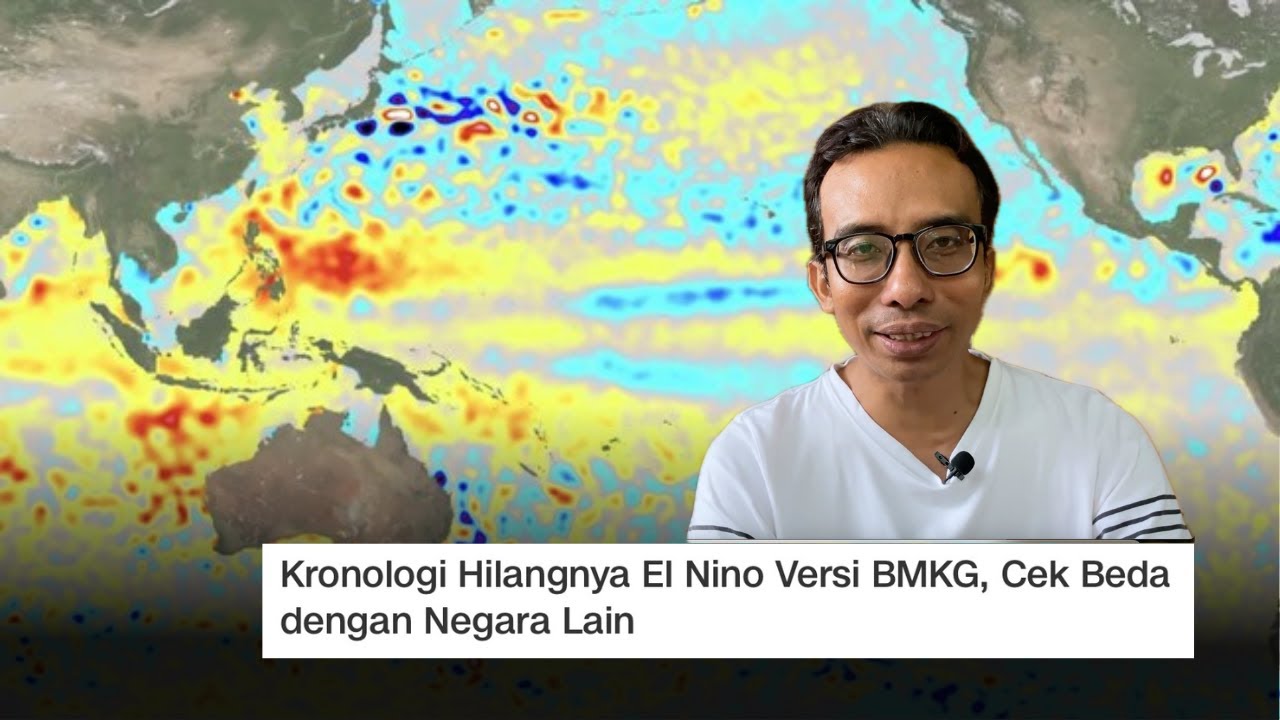 News: Kronologi Hilangnya El Nino Versi BMKG, Cek Beda Dengan Negara ...