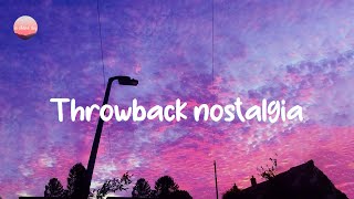 2010's Throwback nostalgia playlist 🐾 Childhood songs