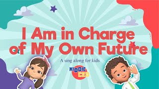 I Am in Charge of My Own Future | Empowering Song for Kids About Success!