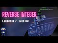 Reverse Integer - LeetCode #7 - Python