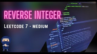 Reverse Integer - LeetCode #7 - Python
