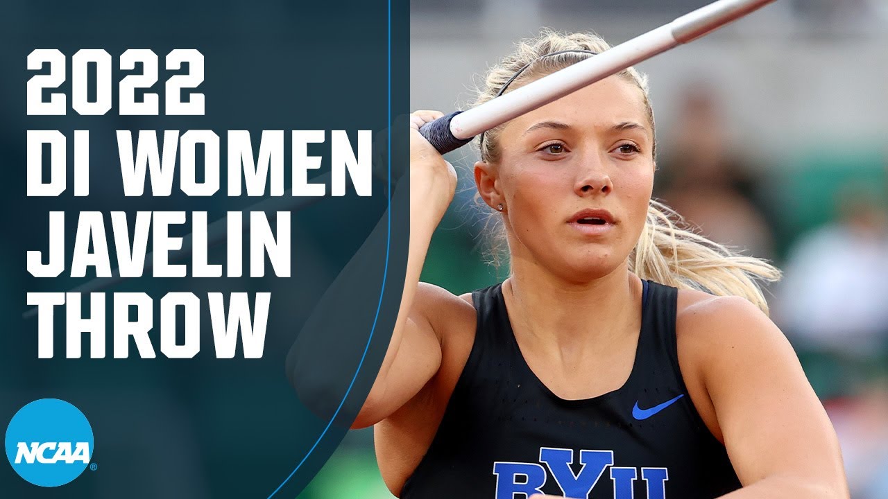 Women's Javelin – 2022 NCAA Outdoor Track And Field Championships ...