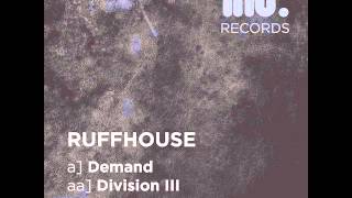 Ruffhouse - Division III