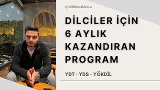 DİLCİLER İÇİN 6 AYLIK %100 KAZANDIRAN PROGRAM 🔥🔥🔥 (YDT - YDS - YÖKDİL)