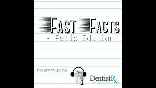 Fast Facts: Perio Edition “AAP 2017 Classification System - Stage II Periodontitis”