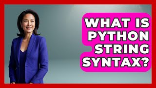 What Is Python String Syntax? - Python Code School