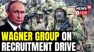 Russia's Wagner Group Opens News Recruitment Centers | Russia Vs Ukraine War Updates | News18 LIVE