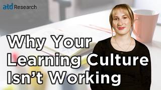 Struggling With Employee Engagement? Build a Culture of Learning | ATD Report
