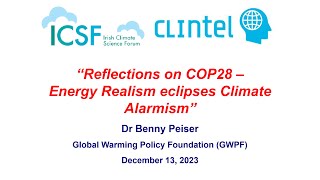 Reflections on COP28 - Energy Realism eclipses Climate Alarmism - Dr Benny Peiser