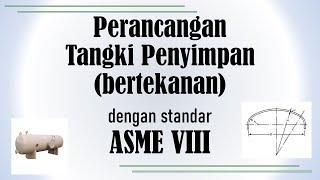 Perancangan tangki bertekanan dengan standar ASME