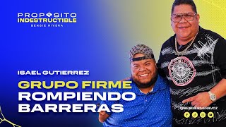 Grupo Firme e Isael Gutierrez: Haciendo Historia en Puerto Rico