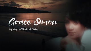 Grace Simon - My Way (Official Lyric Video)