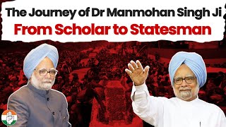 The Journey of Dr. Manmohan Singh Ji: From Scholar to Statesman