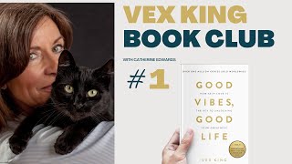 Good Vibes Good Life - Vex King - Bookclub #1
