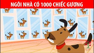 NGÔI NHÀ CÓ 1000 CHIẾC GƯƠNG - PHIM HOẠT HÌNH - Câu Chuyện Ý Nghĩa - Quà Tặng Cuộc Sống