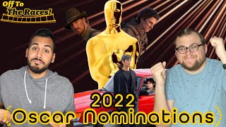 2022 Oscar Nominations BREAKDOWN || Off To The Races!