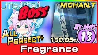 [直撮りMaimai] Fragrance (Re:MASTER/13) 理論値 ALL PERFECT+ *60fps*