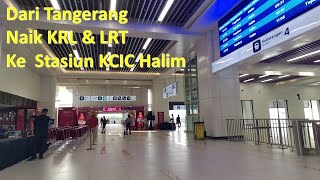 Dari Tangerang Naik KRL & LRT Ke Stasiun Kereta Cepat Halim