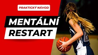 Mentální RESTART - rychlý a praktický návod