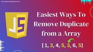 JS Interview Question: Remove Duplicates from an Array - 4 Ways with Examples #javascript