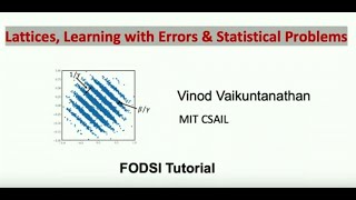 2023 CCSP Workshop - Tutorial - Vinod Vaikuntanathan (MIT)