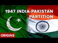 The 1947 India Pakistan Partition