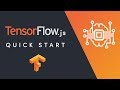 TensorFlow.js Quick Start