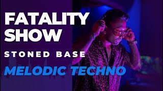 Fatality Show Stoned Base MELODIC TECHNO