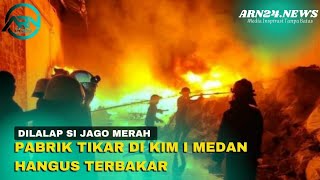 Pabrik Tikar di KIM I Medan Hangus Terbakar