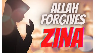 Allah Will Forgive ZINA if You DO This 3 Things