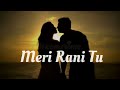 meri rani tu meri laila tu o soniya o sonya full song lori reverb ..............