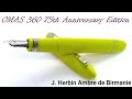 OMAS 360 75th Anniversary Edition / J. Herbin Ambre de Birmanie / Fountain Pen Review