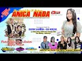 🔴LIVE ANICA NADA ( DIAN ANIC ) | MALAM 17 DESEMBER 2023 | KENANGA | SINDANG | INDRAMAYU