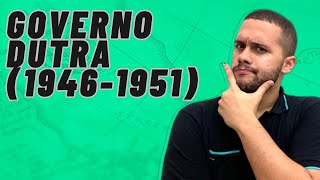 ENTENDA O GOVERNO DUTRA DE UMA VEZ POR TODAS - SOS História {Prof.Pedro Riccioppo}