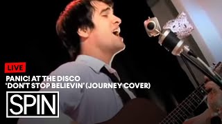 Panic! At the Disco - 'Don't Stop Believin'  (Journey Cover)