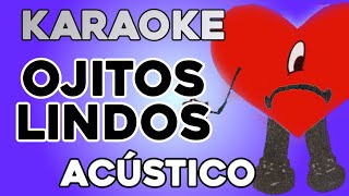 KARAOKE ACÚSTICO Bad Bunny (ft. Bomba Estéreo) - Ojitos Lindos