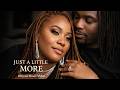 Just a Little More – Official Music Video | D’Monique Experience Music