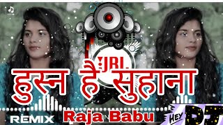 husn hai suhana DJ Hindi remix song Raja Babu Lucknow2021