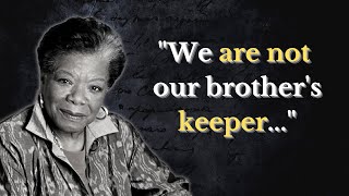 Maya Angelou's Life Changing Quotes | Best Advice Dr. Maya Angelou Has Ever Given | Power Of Words