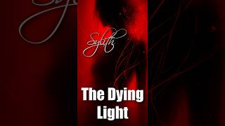 The Dying Light (Preview)