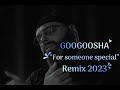 GOOGOOSHA-Максим Фадеев - Гугуша/(REMIX2023-For someone special )DUTCH FUSION REMIX PRODUCTIONS ster