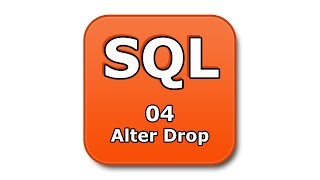 SQL Tutorial - 04 - Alter Drop