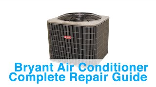 Bryant Air Conditioner Complete Repair Guide - Learn Error Codes and Simple Troubleshooting!